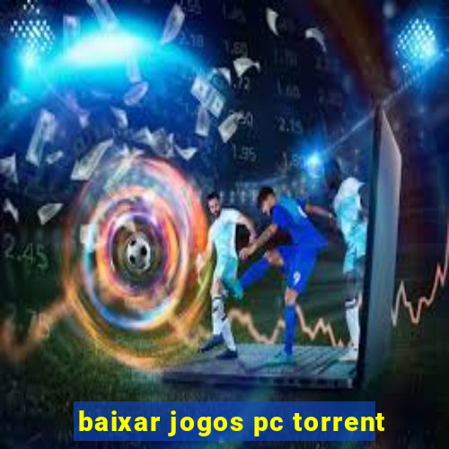 baixar jogos pc torrent